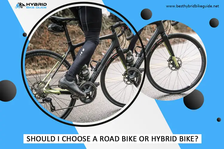 Road Bike or Hybrid Bike