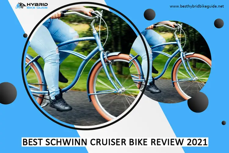 Best schwinn cruiser bike review 2021