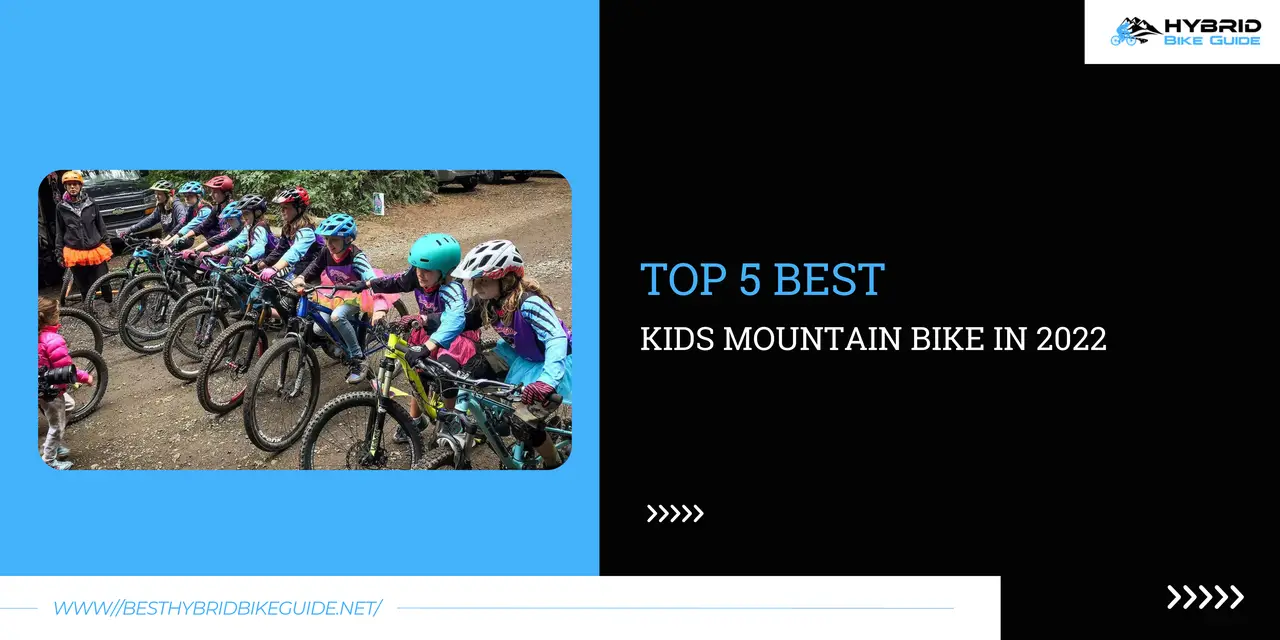 Top 5 Best Kids Mountain Bike in 2022