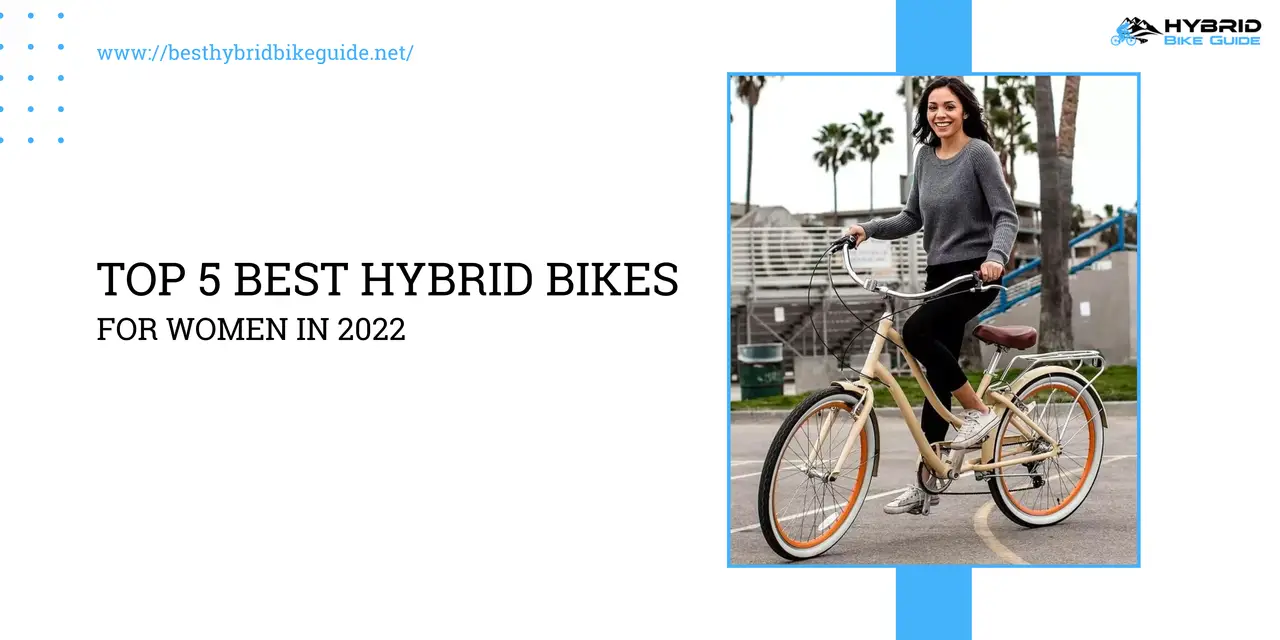 Best Hybrid Bikes for Women in 2022