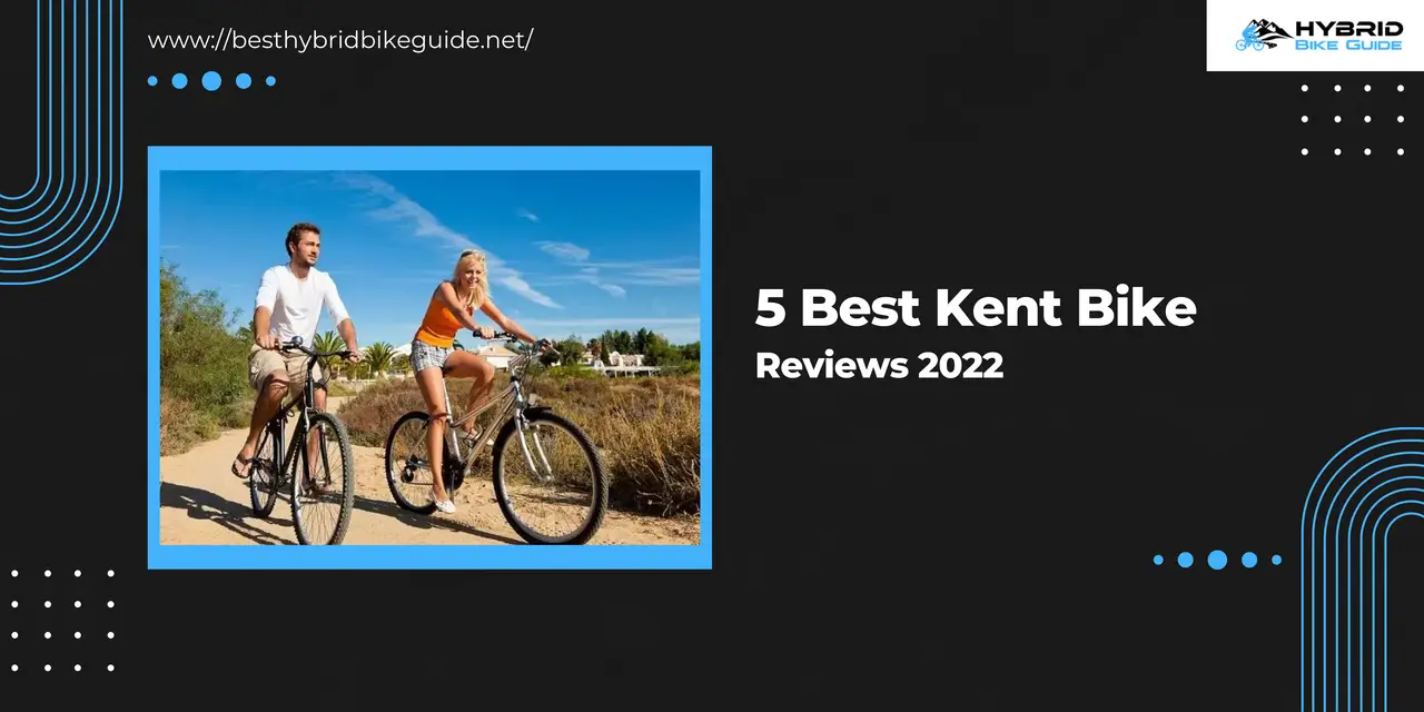 5 Best Kent Bike Reviews 2022